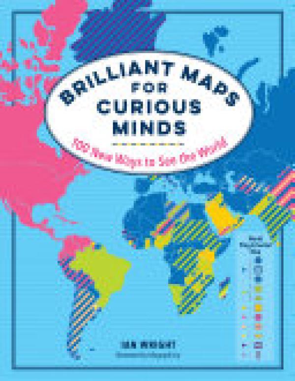 Brilliant Maps for Curious Minds: 100 NE