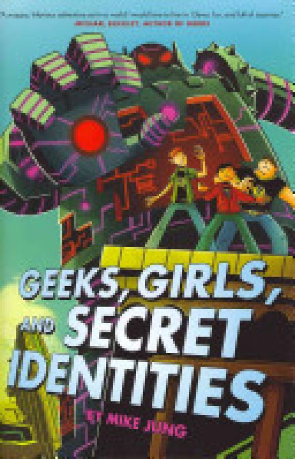 Geeks, Girls, And Secret Identities