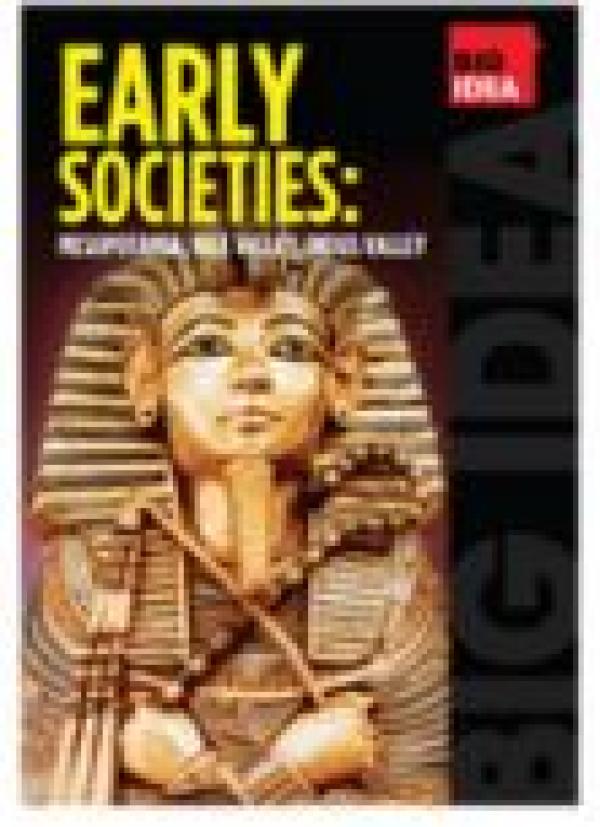 Big Idea: Early Societies: Mesopotamia,
