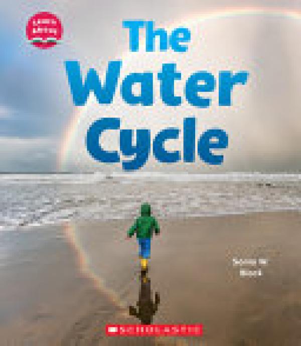 Water Cycle (Learn About,The: Water)