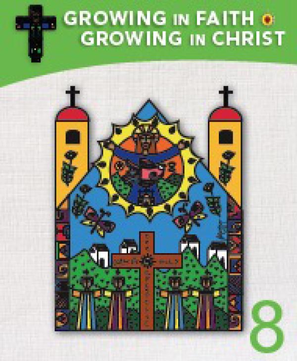 Growing in Faith Grade 8 Student Book