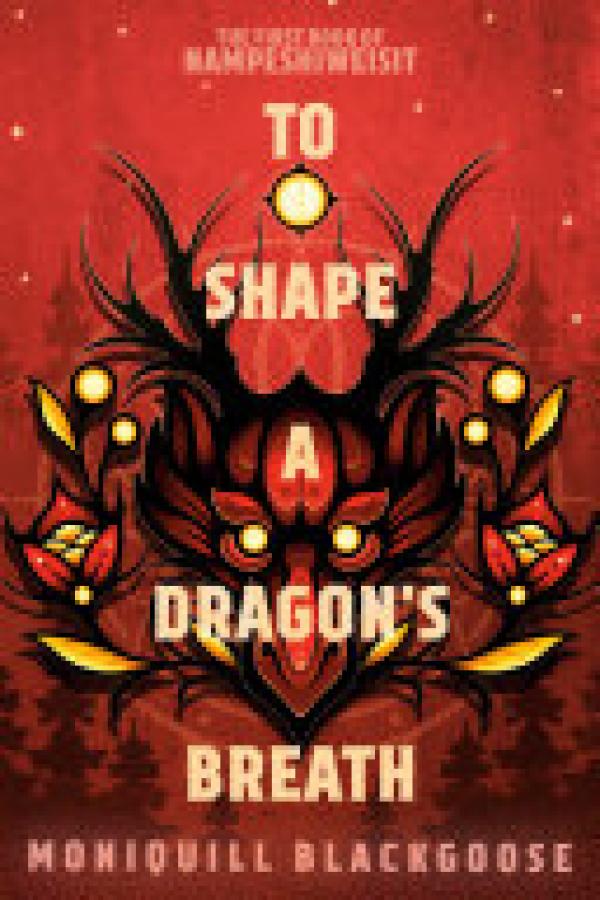 To Shape a Dragon's Breath: The First Bo