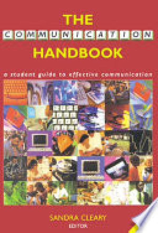 Communication Handbook,The: A Student Gu