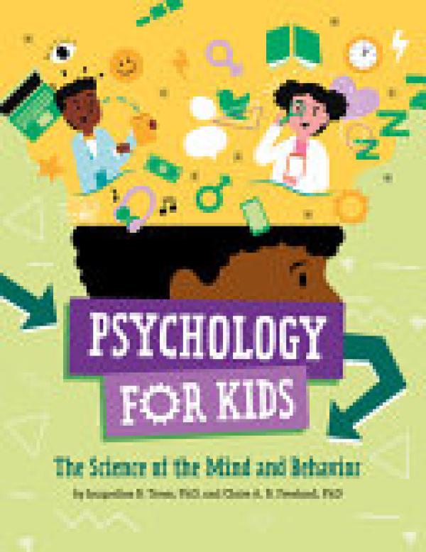 Psychology for Kids: The Science of the