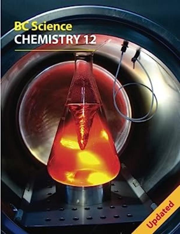 BC Science Chemistry 12 Worktext Updated