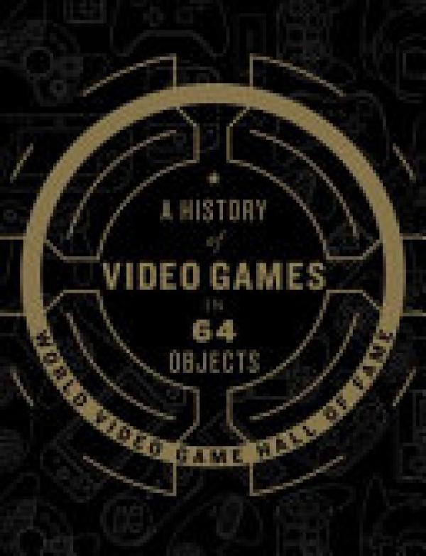 History of Video Games in 64 Objects,A