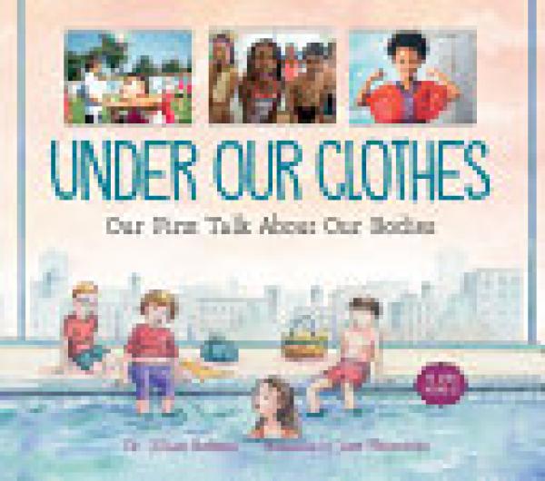 Under Our Clothes: Our First Talk About