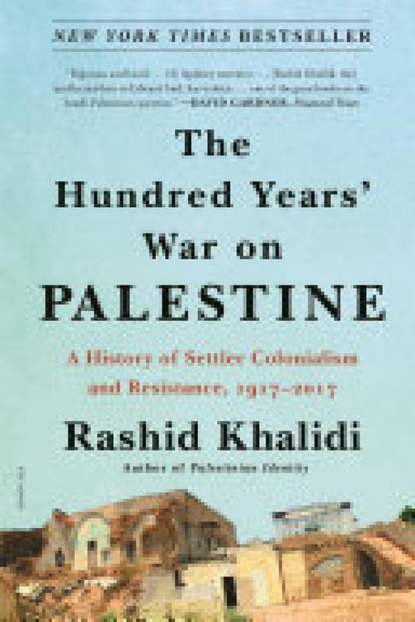 Hundred Years' War on Palestine,The: A H