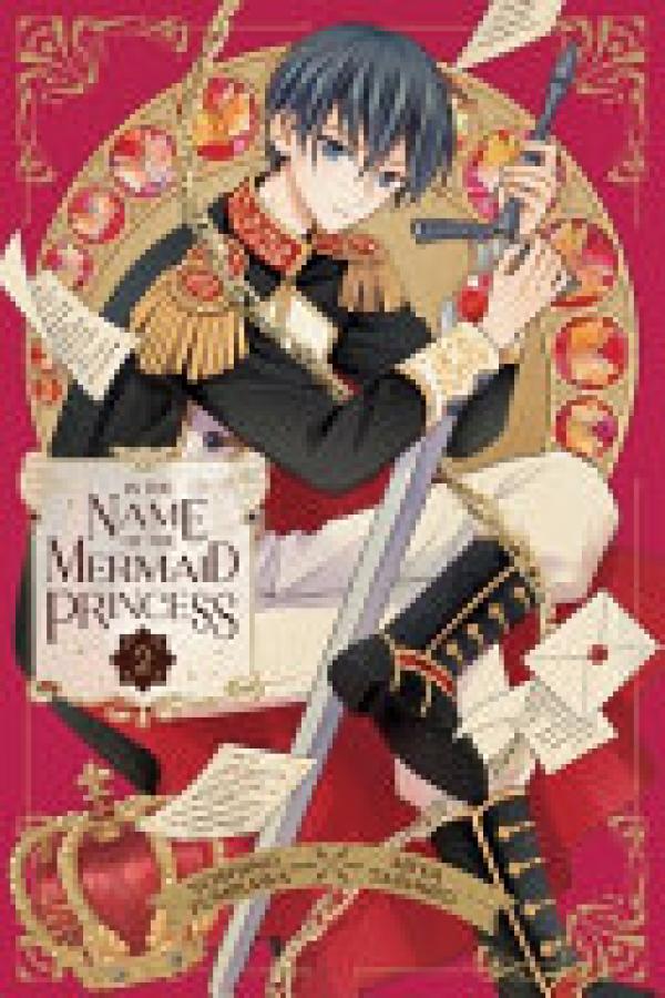 In the Name of the Mermaid Princess, Vol
