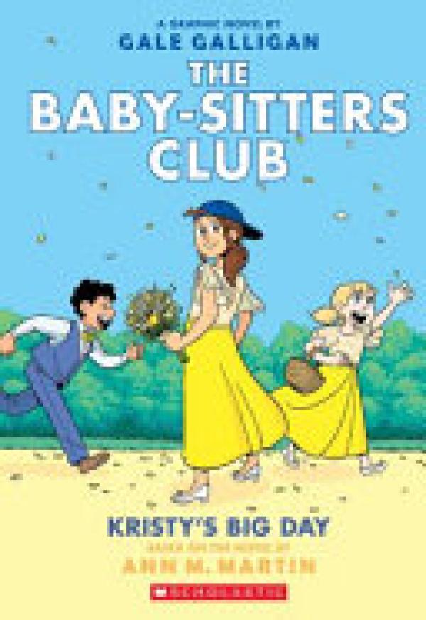 Kristy's Big Day: A Graphic Novel (The B