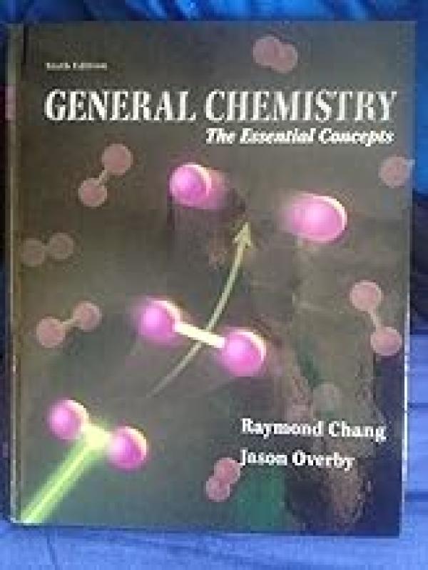 General Chemistry: The Essential Concept