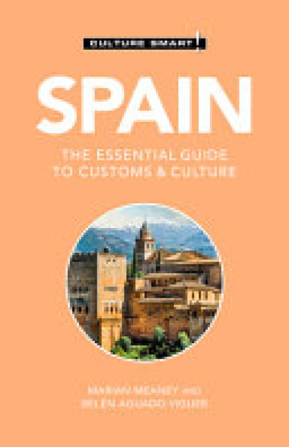 Spain - Culture Smart!: The Essential Gu