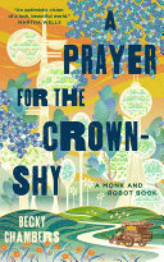 Prayer for the Crown-Shy,A: A Monk and R