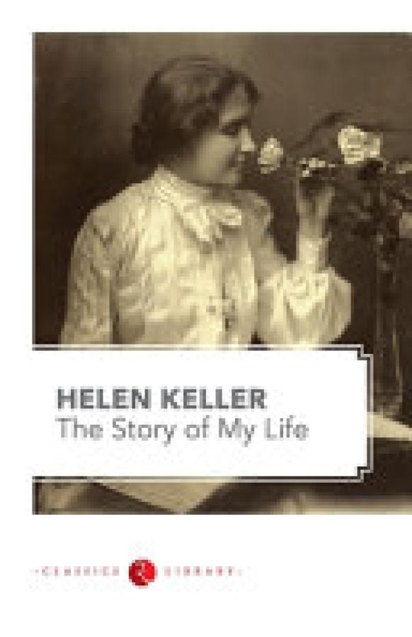 Story of My Life By Hellen Keller,The