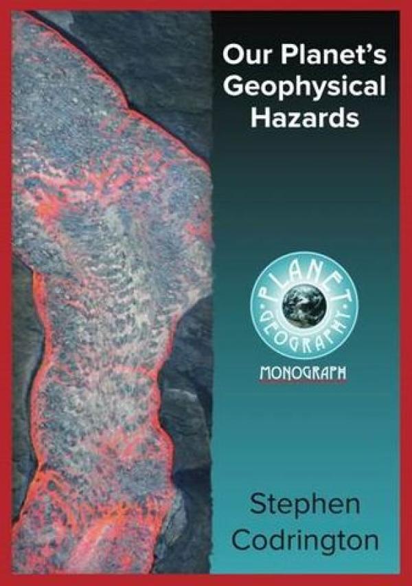 Our Planet's Geophysical Hazards, 2nd Ed