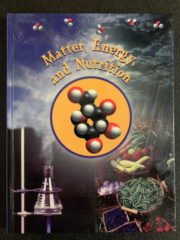 Matter, Energy, And Nutrition
