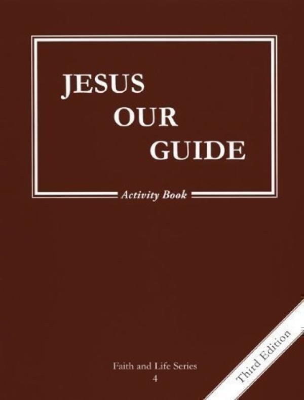 Jesus Our Guide - Revised Grade 4 Activi