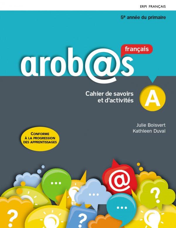 Arobas, 5e Annee - Cahier De Savoirs Et