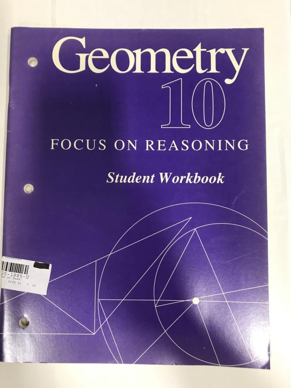 Geometry 10 Focus on Reasoning