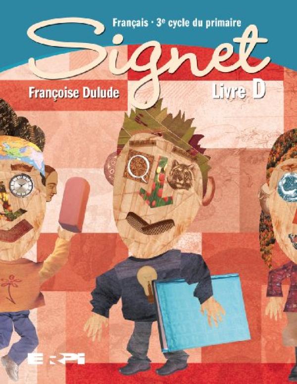 Signet Francoise, 3e Cycle Livre D