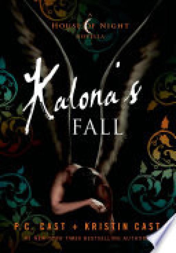 Kalona's Fall: A House of Night Novella