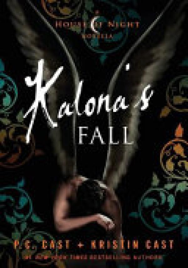 Kalona's Fall: A House of Night Novella
