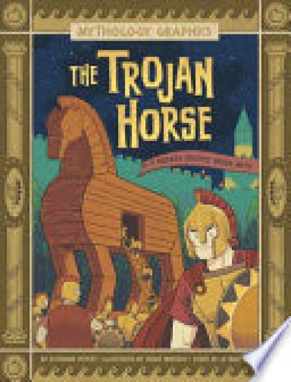 Trojan Horse,The: A Modern Graphic Greek