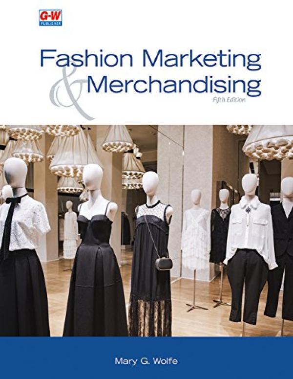 Fashion Marketing & Merchandising 5/E