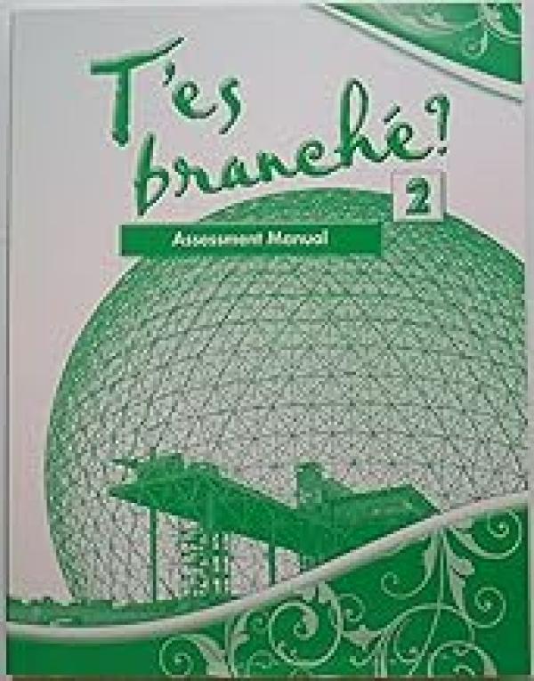 T'es Branche? Level 2 Assessment Manual
