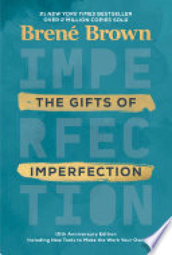 Gifts of Imperfection,The: 10th Annivers