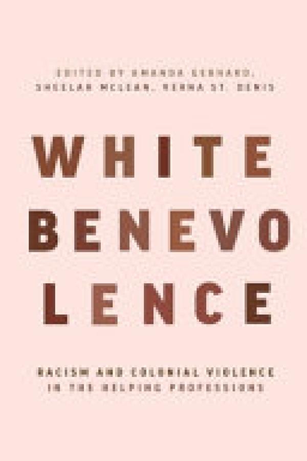 White Benevolence: Racism and Colonial V