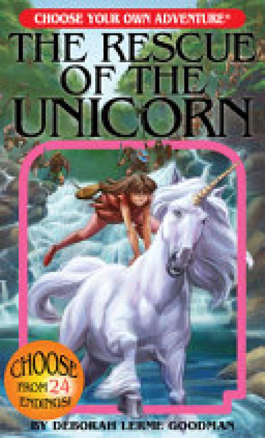 Rescue of the Unicorn (Choose Your Own a