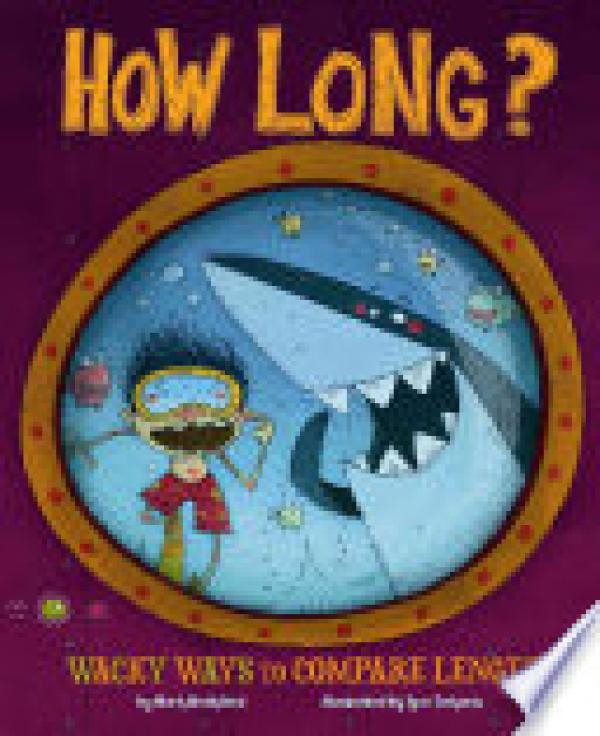 How Long?: Wacky Ways to Compare Length