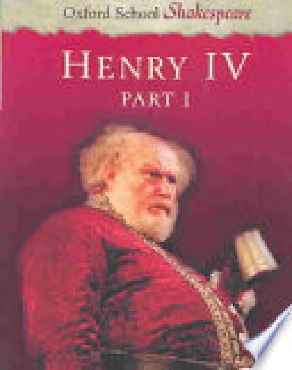 Henry IV Part 1: Oxford School Shakespea