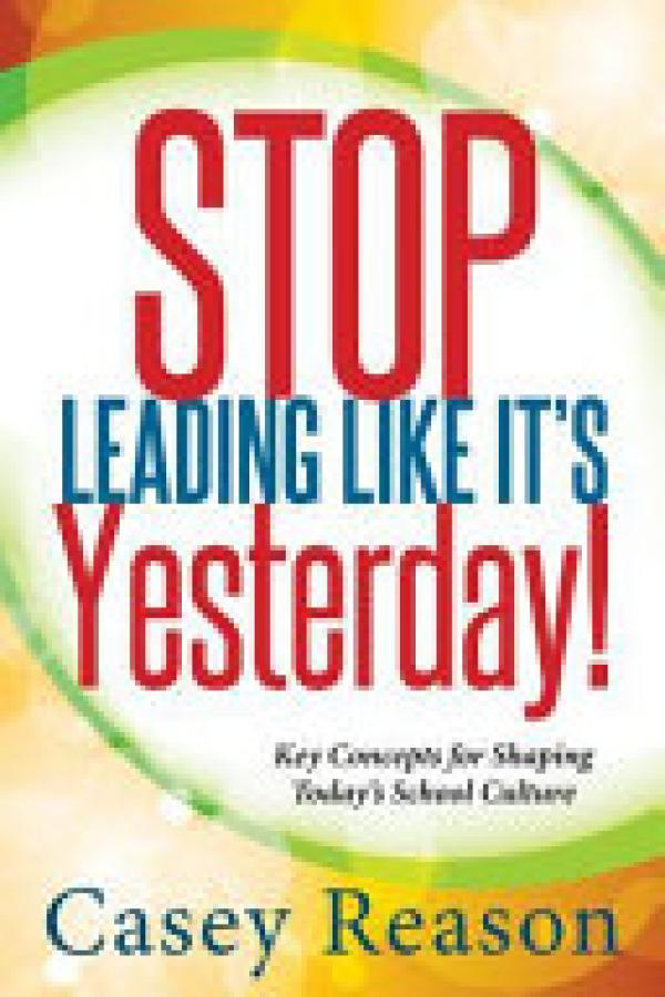 Stop Leading Like It's Yesterday!: Key C