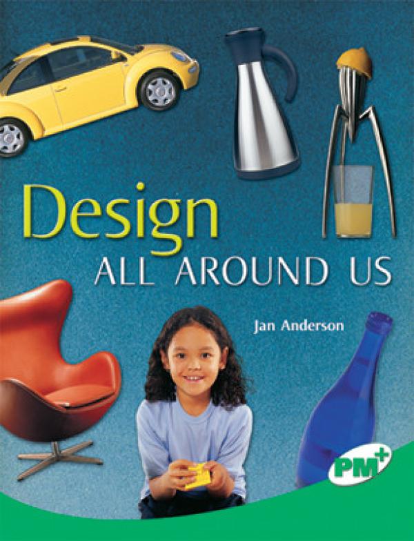 Design All Around Us (LVL 26 Nonfict)