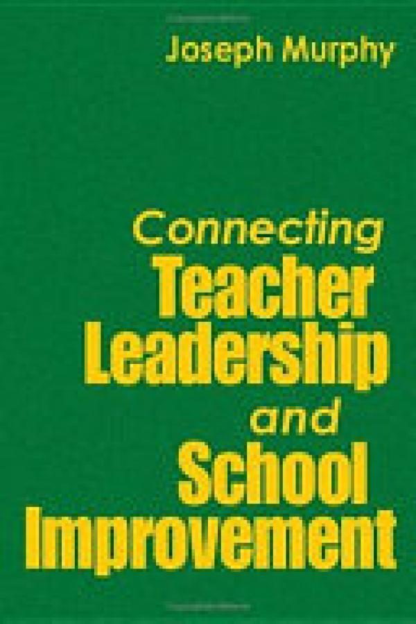 Connecting Teacher Leadership and School