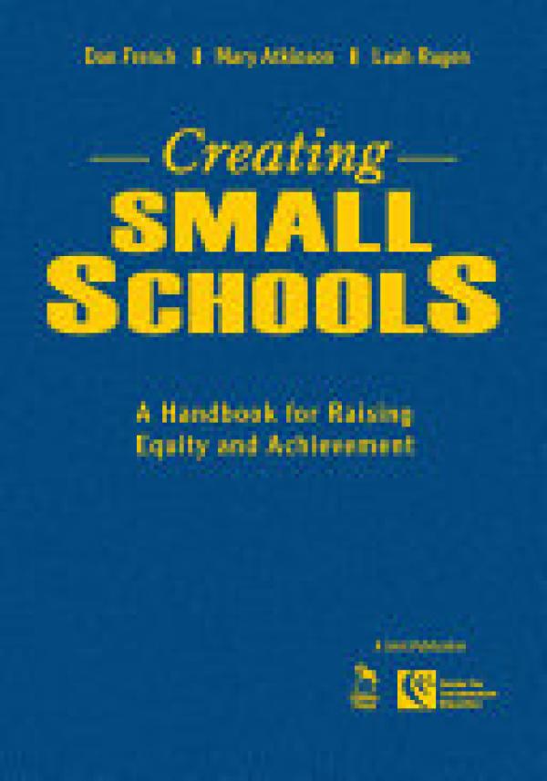 Creating Small Schools: A Handbook for R