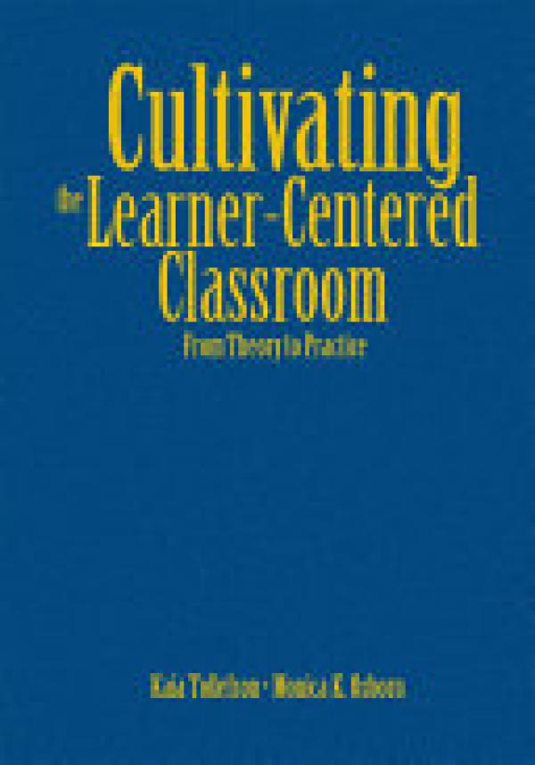 Cultivating the Learner-Centered Classro
