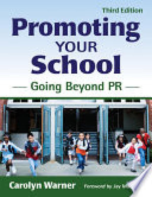 Promoting Your School: Going Beyond PR