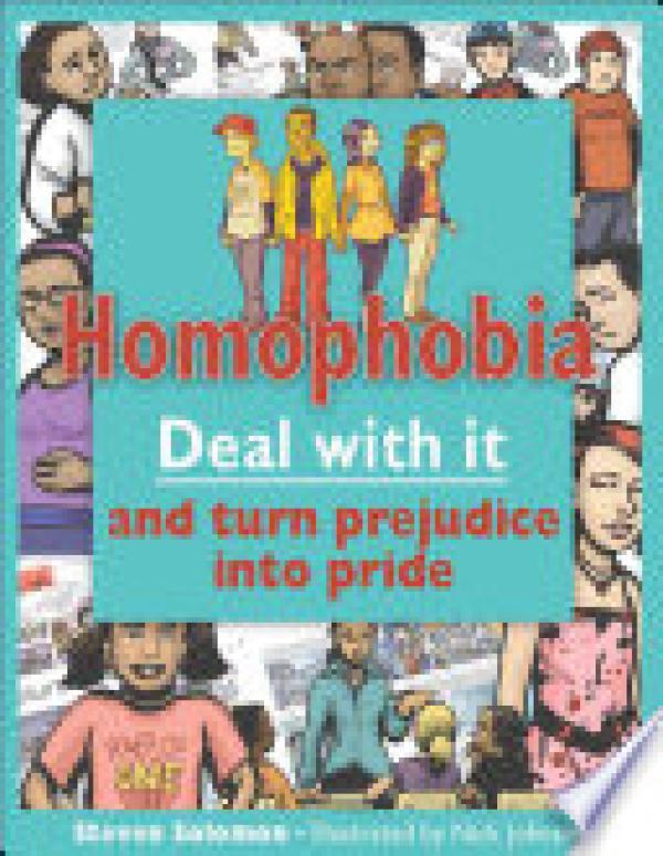 Homophobia: Deal with it and Turn Prejud
