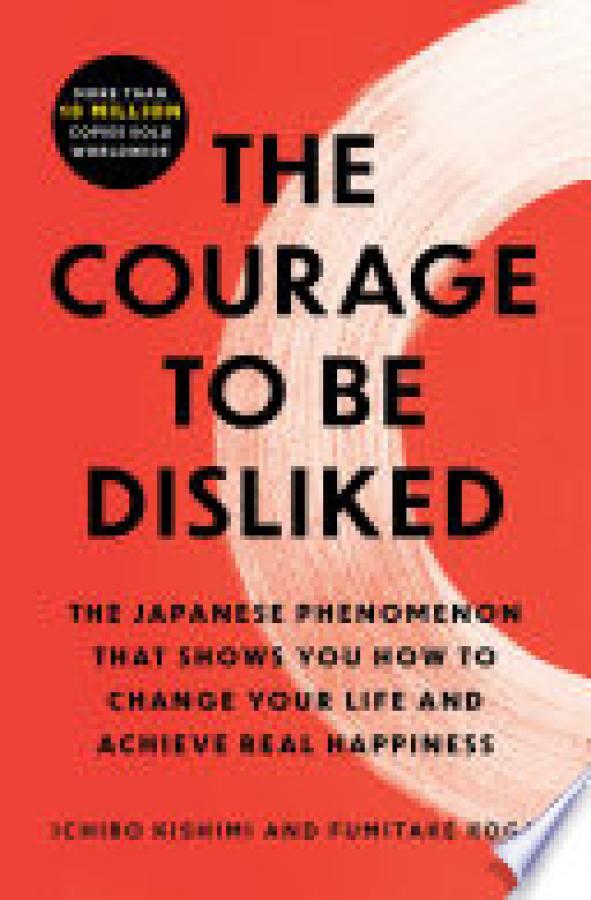 Courage to Be Disliked,The: The Japanese