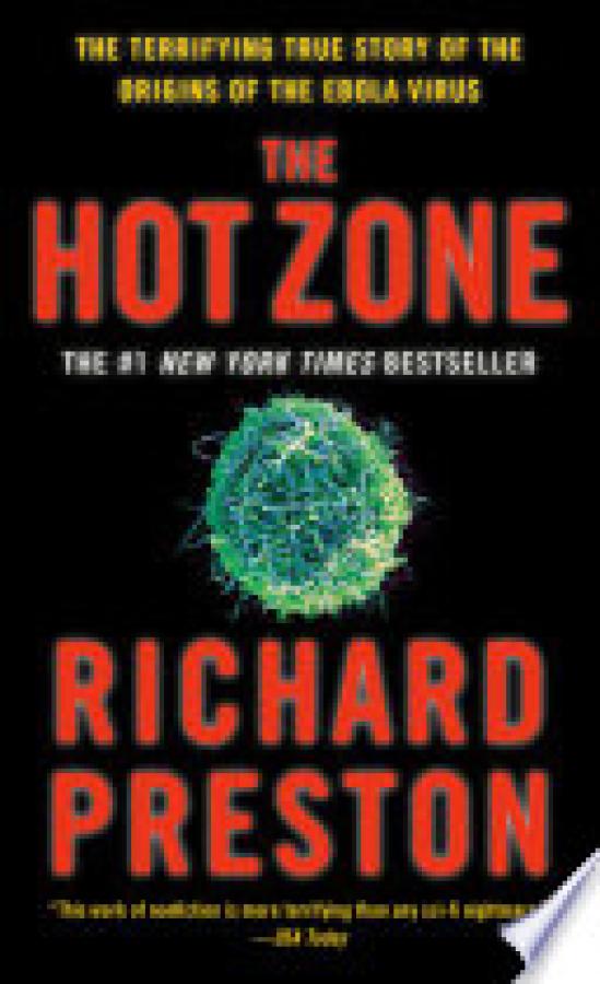 Hot Zone,The: A Terrifying True Story