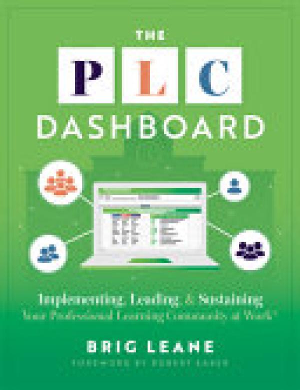 PLC Dashboard,The: Implementing, Leading