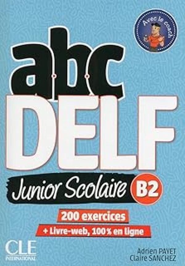 Abc Delf Junior Scholaire B2 (+ DVD)