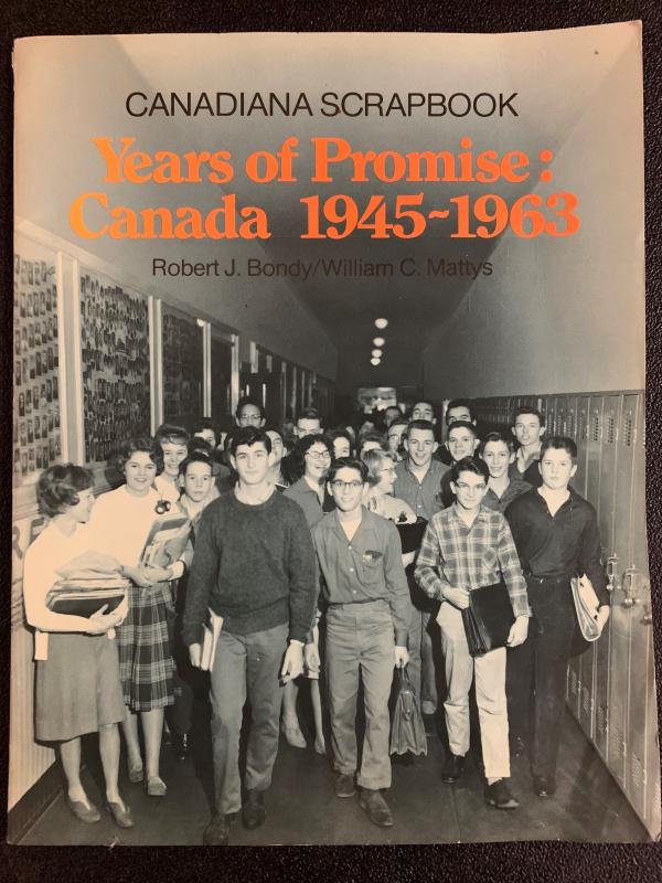 Years of Promise: Canada 1945-1963