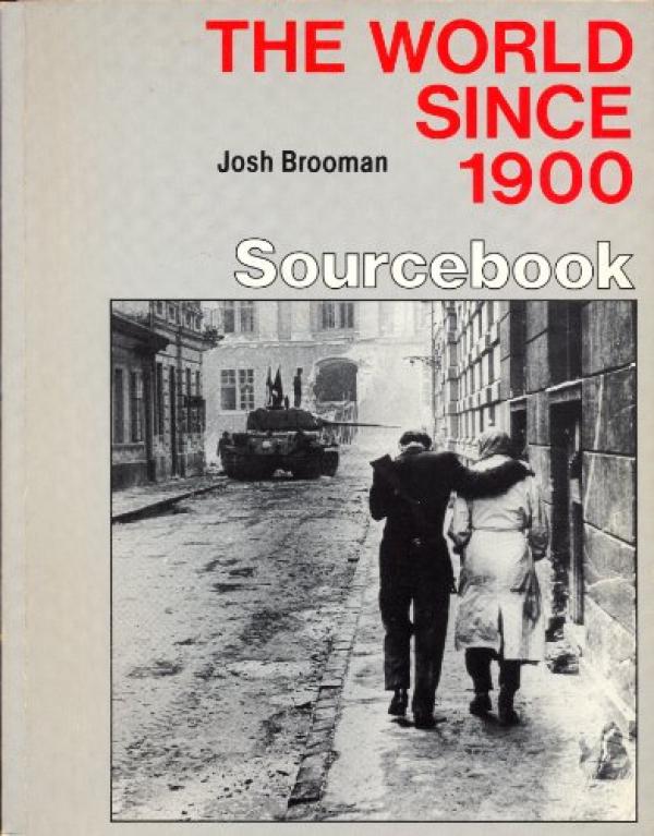 The World Since 1900: Sourcebook