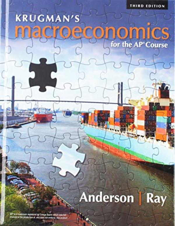 Krugman's Macroeconomics for the Ap(R) C