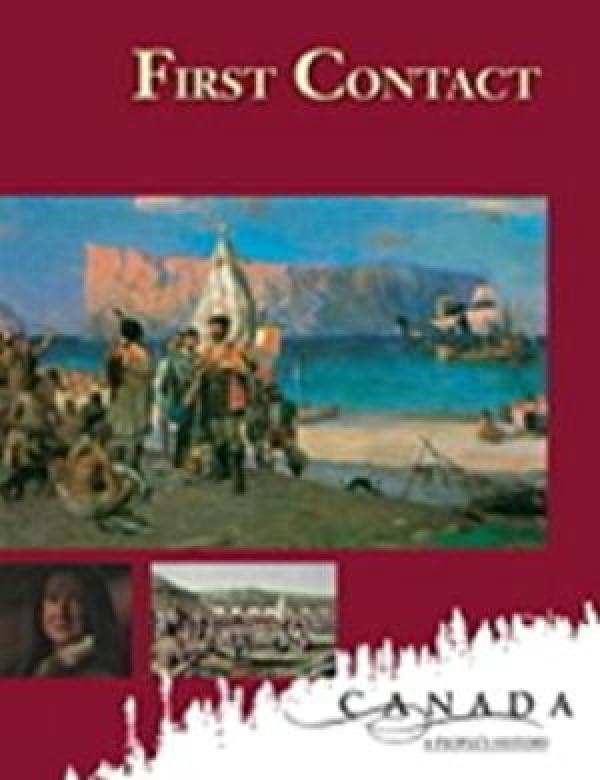 First Contact: Canada: A People's Histor