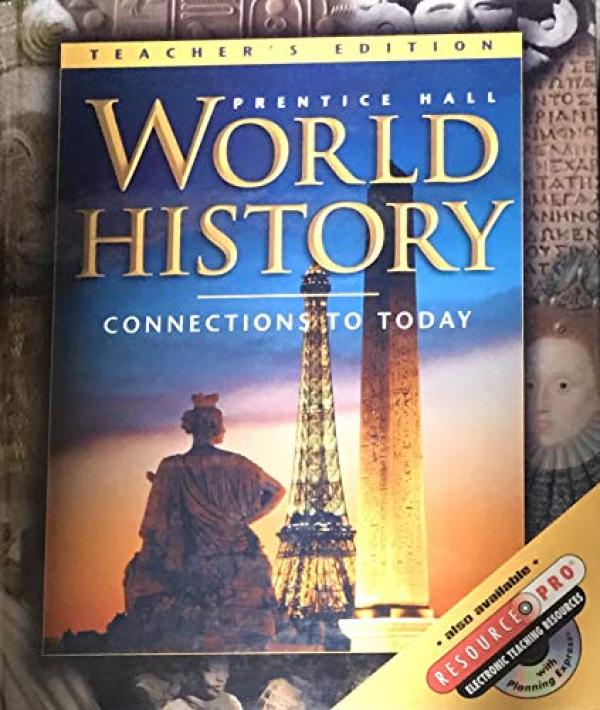 World History: Connections to Today Te